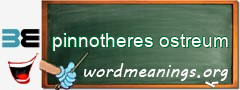 WordMeaning blackboard for pinnotheres ostreum